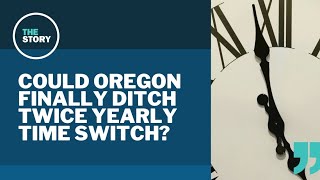 Famous Spring forward once more? Oregon Legislature again considers ditching daylight saving time switch Wealth