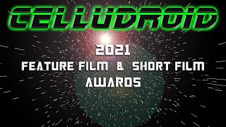 CELLUDROID AWARDS 2021 - We Acknowledge The Best Feature- & Short Films at this year's Film Festival