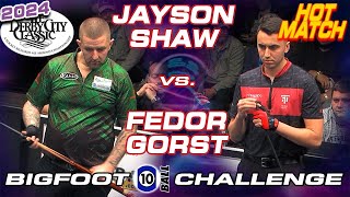 JAYSON SHAW vs FEDOR GORST  2024 Derby City Classic Bigfoot 10Ball Challenge