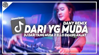 DJ DARI YANG MUDA MUDA VIRAL TIKTOK 2023 [Dany Remix]