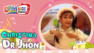 Christina - Dr. Jhon ( Kids Video)