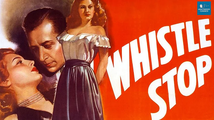 Whistle Stop (1946) | Film noir, Crime | George Ra...