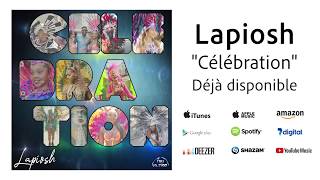 Lapiosh  - Célébration (Audio)