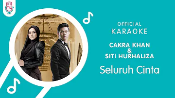 Cakra Khan & Siti Nurhaliza – Seluruh Cinta (Official Karaoke Version)
