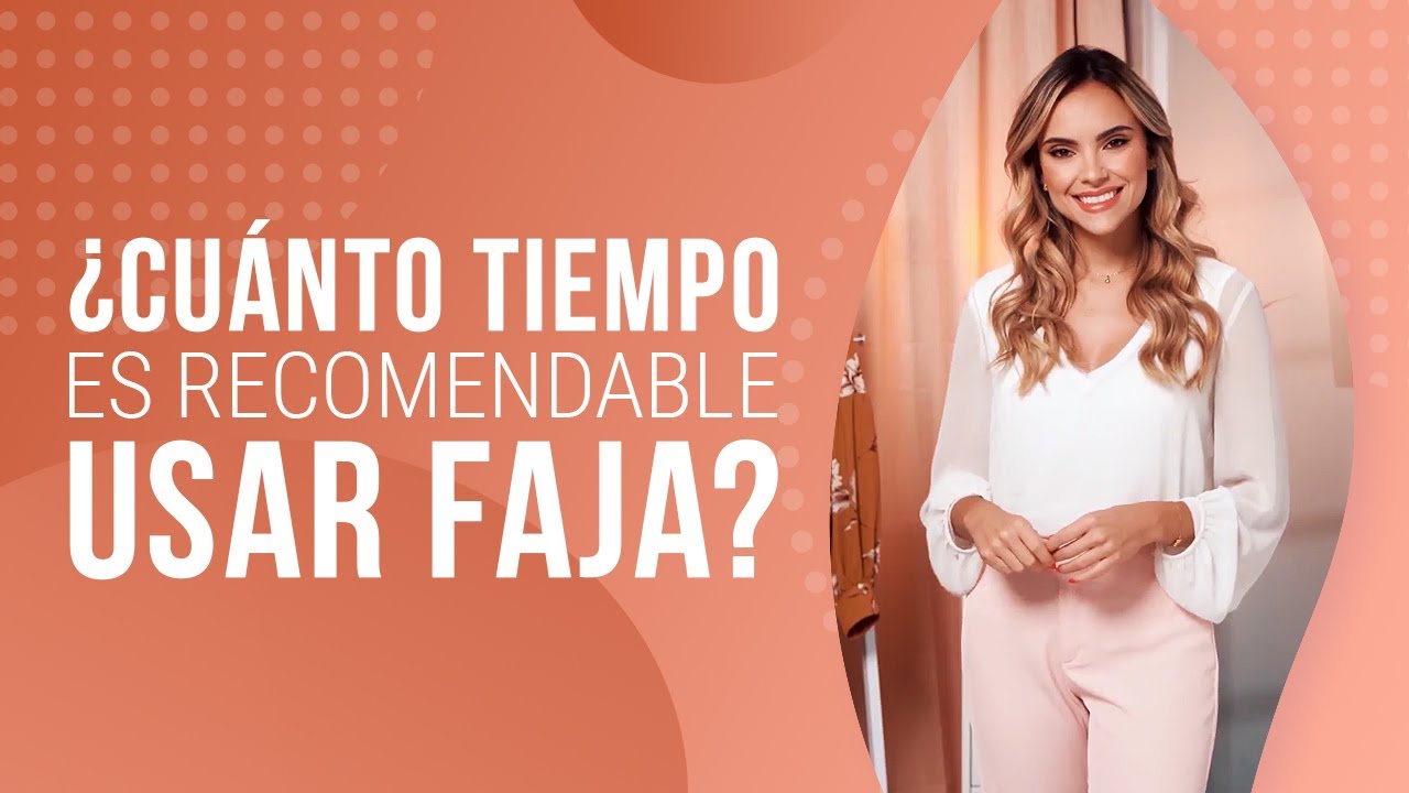 CUÁNTO TIEMPO es recomendable USAR FAJA luego de mi cirugía? 