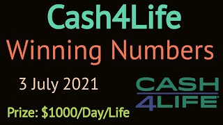 Today Cash4Life Winning Numbers Saturday 3 July 2021 Cash 4 Life Drawing 2021 1000 Everyday