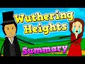 Wuthering Heights Summary Animated