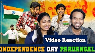 Independence Day Pavangal 🇮🇳🇮🇳😁🤣|Parithabangal Video Reaction | Gopi, Sudhakar|Tamil Couple Reaction