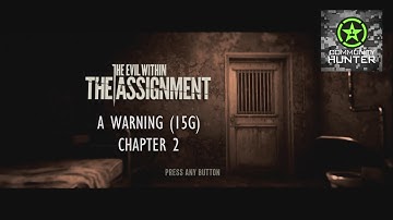A Warning Guide Chapter 2 - The Evil Within