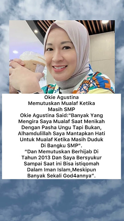Okie AgustinaMemutuskan Mualaf KetikaMasih SMP