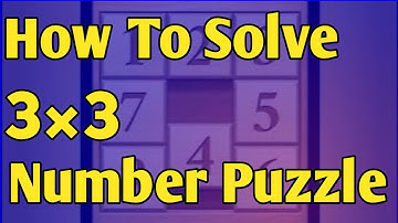 How To Solve 3×3 Number Puzzle | Smart Trick & Easy Tutorial