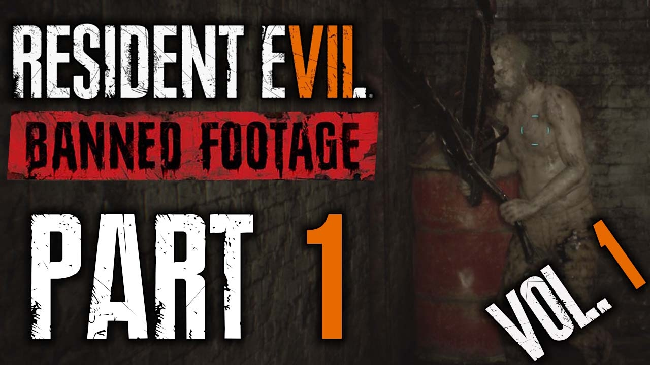 Resident Evil 7 Banned Footage Page #4 | MP3 MIND