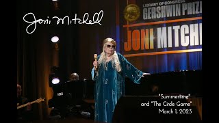 JONI MITCHELL sings SUMMERTIME and THE CIRCLE GAME. A triumph! Gershwin Prize tribute, March 1, 2023