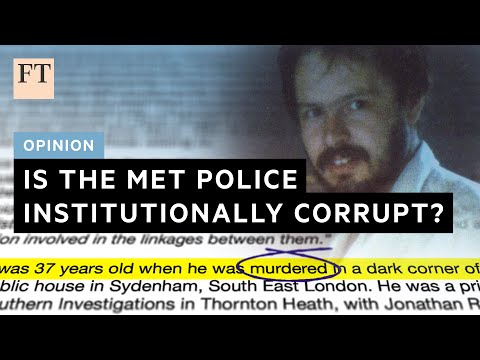Is the Metropolitan Police institutionally corrupt? | FT