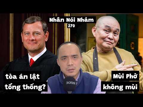 NNN270 Phim Mùi Phở ồn, khó hiểu. Tòa án tối cao chặn thuế Trump. Người miền Tây nói “Trộm vía”