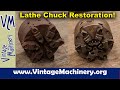 Restoring a Rusty Bison Six Jaw Lathe Chuck