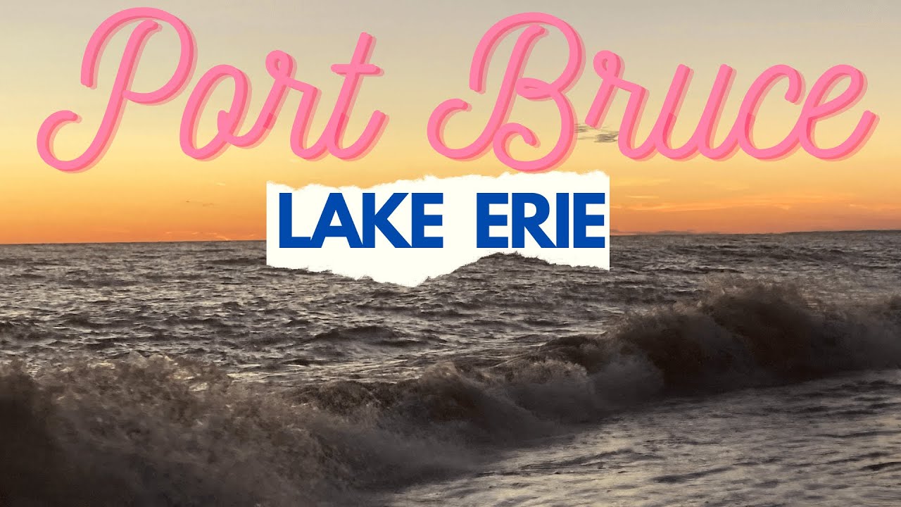 Port Bruce @ Lake Erie, Ontario Canada