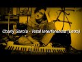 Charly García - Total Interferencia (Letra)
