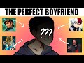 DESIGNING THE INTERNET'S IDEAL BOYFRIEND