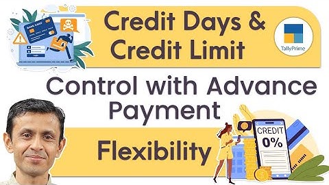 Credit Days & Credit Limit Control with Advance Payment Flexibility in TallyPrime