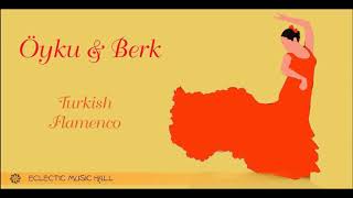 Öyku &amp; Berk - Evlerinin Önü Boyalı Direk - (Turkish Flamenco)