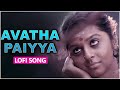 Avatha paiyya  lofi  gv prakash kumar  paradesi  atharvaa vedhika