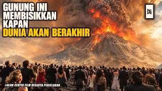 SEORANG GADIS PERNAH BERMIMPI GUNUNG INI AKAN MEMUSNAHKAN DUNIA - ALUR CERITA FILM