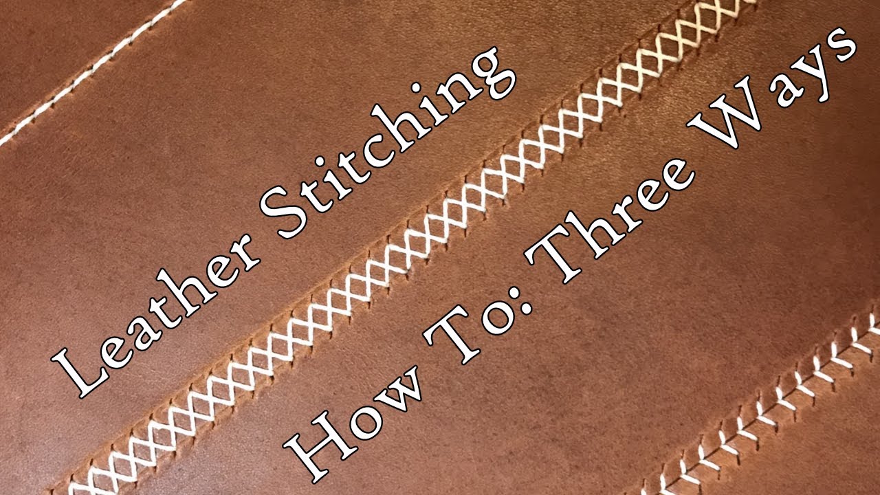 Leather Stitching Three Ways 