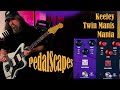 PedalScapes - Keeley Twin Manis Mania