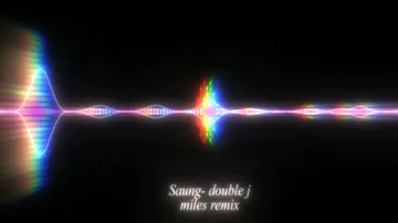 Double J - Saung (miles remix)