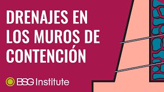 Drenajes en los Muros de Contención