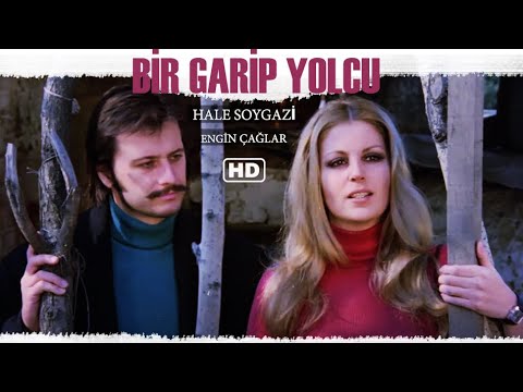 Bir Garip Yolcu Türk Filmi | FULL HD | HALE SOYGAZİ | ENGİN ÇAĞLAR