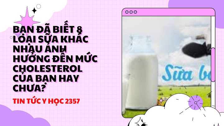 Sự khác nhau giữa sữa thanh trùng và sữa tiệt trùng