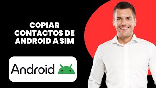 Cómo copiar contactos de android a una tarjeta sim screenshot 3