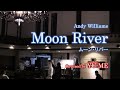 Moon River(ムーン・リバー)Live ver. / Andy Williams(1962年) Covered by YU-ME