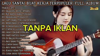 Download Lagu LAGU SANTAI BUAT KERJA TERPOPULER TANPA IKLAN FULL ALBUM 2025 | MUSIK ENAK #musikterbaru #musikviral MP3 Download Lagu LAGU SANTAI BUAT KERJA TERPOPULER TANPA IKLAN FULL ALBUM 2025 | MUSIK ENAK #musikterbaru #musikviral MP3