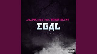 Смотреть клип Egal (Feat. Bonny Blunt)