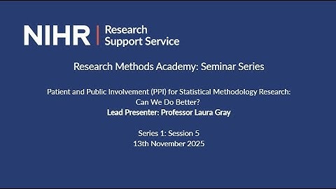 PPI for Statistical Methodology Research, Can We Do Better? - NIHR RSS Research Methods Academy