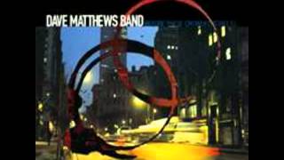 Video thumbnail of "Dave Matthews Band: "Before These Crowded Streets""