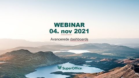 Webinar Kom i gang med Avancerede Dashboards