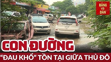 Bất cập giao thông tại dự án đầu nối hạ tầng kỹ thuật | Đảng với Dân