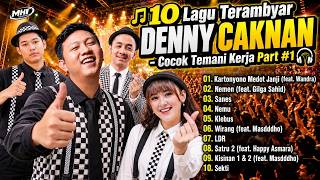 🎵 10 Lagu Terambyar DENNY CAKNAN - Cocok Temani Kerja Part #1🎧#playlistjawa