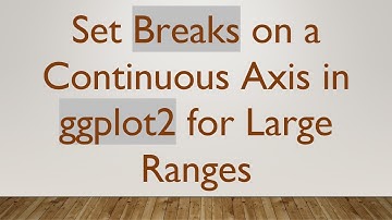 Set Breaks on a Continuous Axis in ggplot2 for Large Ranges