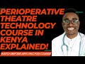 Perioperative theatre technology course in kenya explained