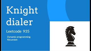 935 Knight Dialer | Leetcode | Java | Recursion | Dynamic programming