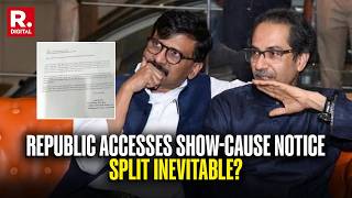 Republic Accesses Show-Cause Notice: UBT MPs Face Action As Big Split Brews