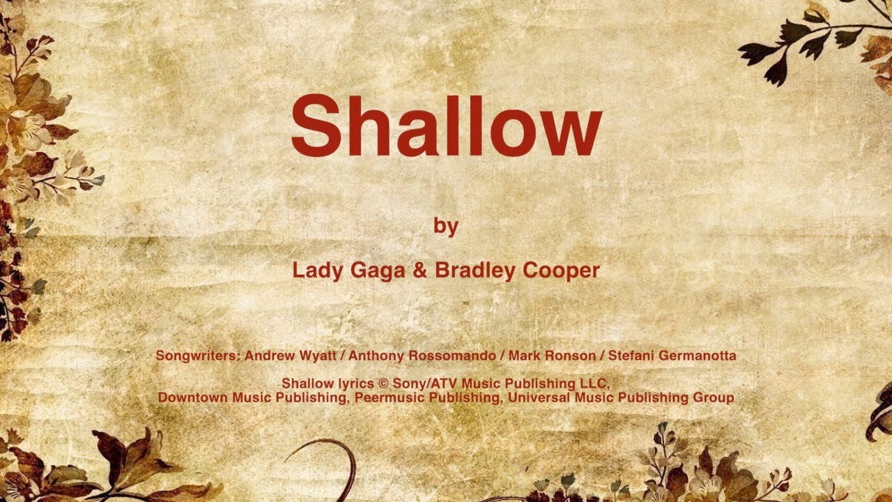 Shallow леди гага перевод. Shallow Lyrics. Слова леди Гага и Брэдли Купер. Shallow Lady Gaga текст. Shallow слова.