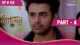 Mahir का दृढ़ निर्णय | Naagin S3 | नागिन S3 | Highlight | Ep. 59 | Part A