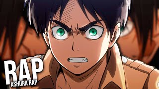 Eren Rap||Exterminaré Todo Titan||AshuraRap(Prod Hollywod Legends)