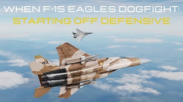 Starting Off Defensive | When Aggressor vs Normal F-15 Eagle Dogfight | DCS